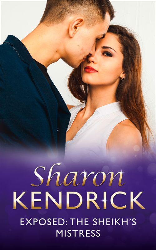 Exposed: The Sheikh&#39;s Mistress (Mills &amp; Boon Modern)