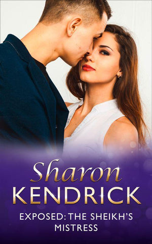 Exposed: The Sheikh&#39;s Mistress (Mills &amp; Boon Modern)