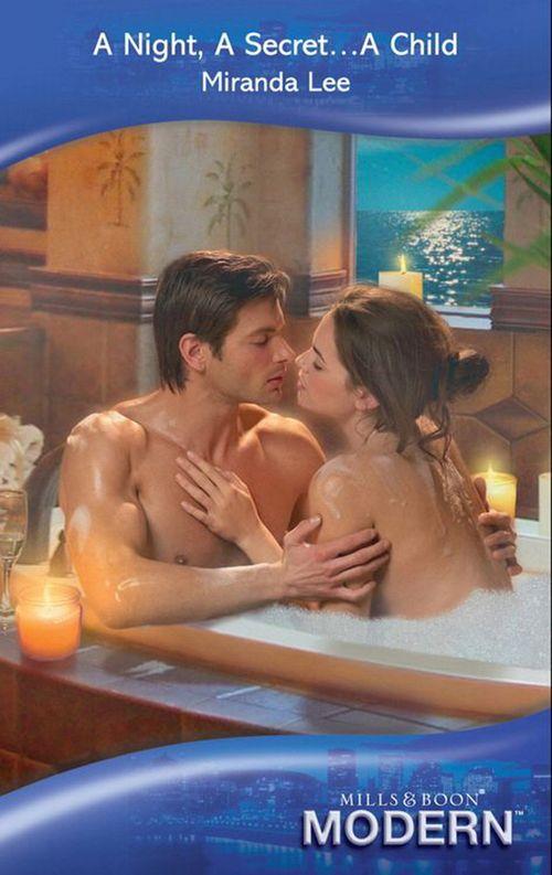 A Night, A Secret...A Child (Mills &amp; Boon Modern): First edition