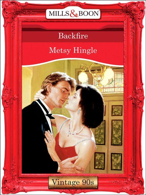 Backfire (Mills &amp; Boon Vintage Desire): First edition