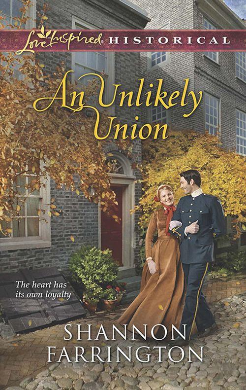 An Unlikely Union (Mills &amp; Boon Love Inspired Historical): First edition