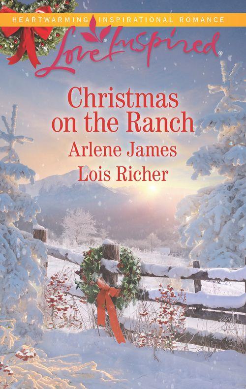 Christmas On The Ranch: The Rancher&#39;s Christmas Baby / Christmas Eve Cowboy (Mills &amp; Boon Love Inspired)