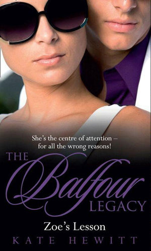 The Balfour Legacy - Zoe&#39;s Lesson (The Balfour Legacy, Book 5): First edition