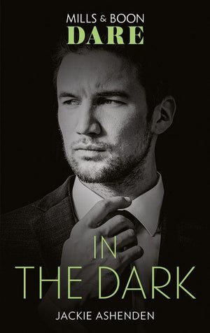 Playing for Pleasure - In The Dark (Mills &amp; Boon Dare) (Playing for Pleasure, Book 1)