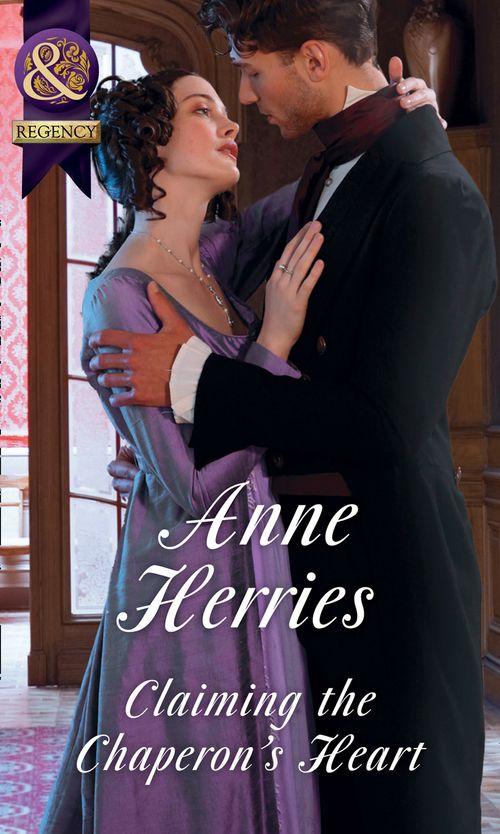 Claiming The Chaperon&#39;s Heart (Mills &amp; Boon Historical)