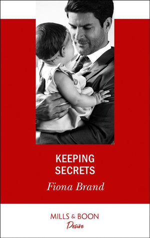 Keeping Secrets (Mills &amp; Boon Desire)