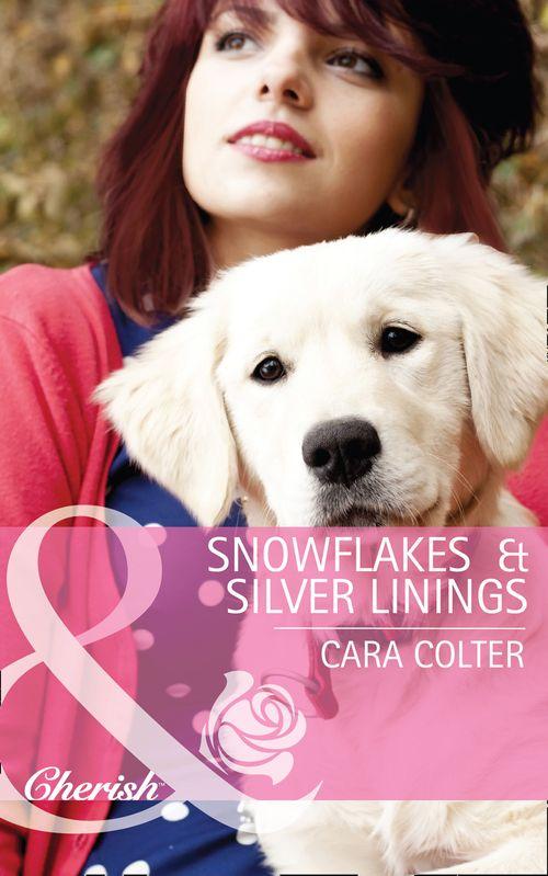 Snowflakes and Silver Linings (Mills & Boon Cherish) (The Gingerbread Girls, Book 3): First edition (9781472005595)