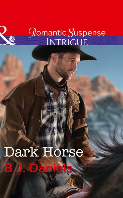 Whitehorse, Montana: The McGraw Kidnapping - Dark Horse (Mills &amp; Boon Intrigue) (Whitehorse, Montana: The McGraw Kidnapping, Book 1)