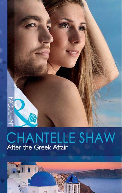 After the Greek Affair (Mills &amp; Boon Modern): First edition