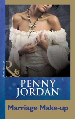 Marriage Make-Up (Mills &amp; Boon Modern): First edition