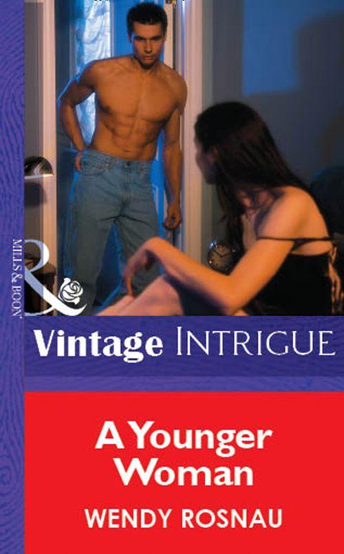 A Younger Woman (Mills &amp; Boon Vintage Intrigue): First edition
