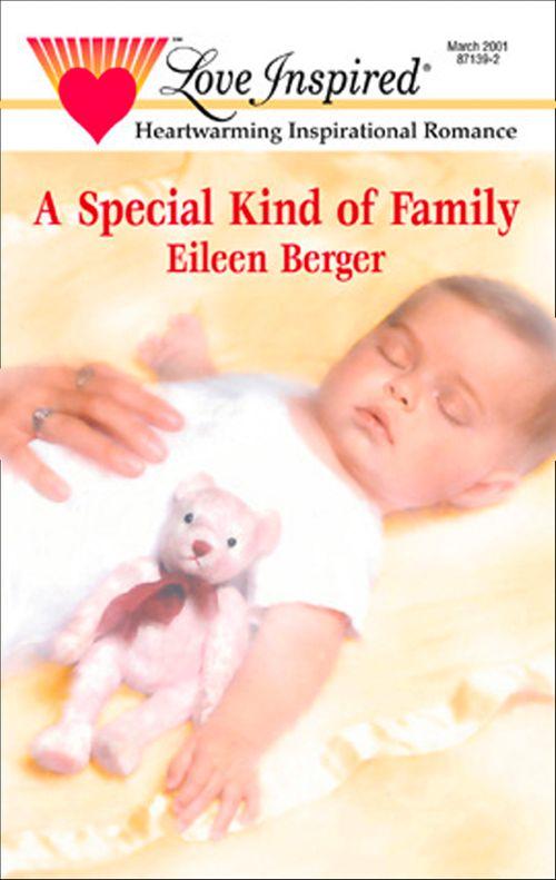 A Special Kind Of Family (Mills &amp; Boon Love Inspired): First edition