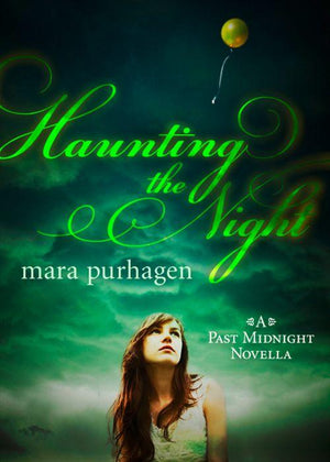 Past Midnight short story - Haunting The Night (Past Midnight short story, Book 2): First edition