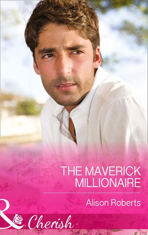 The Logan Twins - The Maverick Millionaire (Mills &amp; Boon Cherish) (The Logan Twins, Book 2): First edition