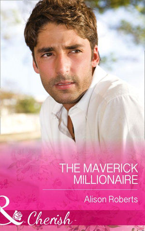 The Logan Twins - The Maverick Millionaire (Mills &amp; Boon Cherish) (The Logan Twins, Book 2): First edition
