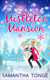 Mistletoe Mansion: First edition (9781474008402)