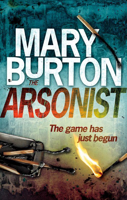 The Arsonist: First edition