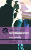 Protecting His Witness (Mills & Boon Intrigue) (Cavanaugh Justice, Book 13): First edition (9781408916810)