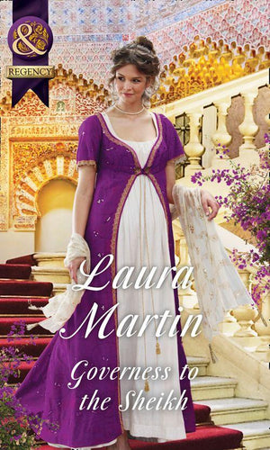 Governess To The Sheikh (Mills & Boon Historical) (The Governess Tales, Book 2) (9781474042628)