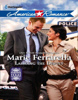 Lassoing the Deputy (Mills & Boon American Romance) (Forever, Texas, Book 4): First edition (9781408981061)