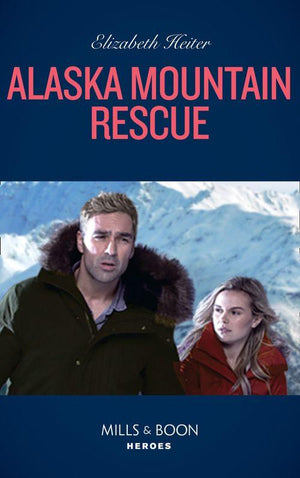 A K-9 Alaska Novel - Alaska Mountain Rescue (Mills &amp; Boon Heroes) (A K-9 Alaska Novel, Book 2)