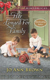 Her Longed-For Family (Mills & Boon Love Inspired Historical) (Matchmaking Babies, Book 3) (9781474046398)
