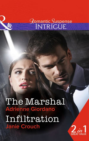The Marshal: The Marshal / Infiltration: First edition