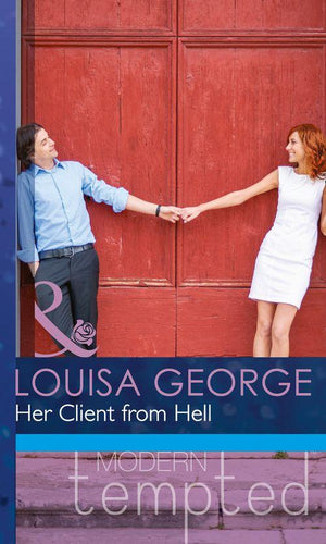 Her Client from Hell (Mills &amp; Boon Modern Tempted): First edition