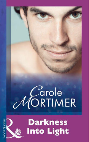 Darkness Into Light (Mills &amp; Boon Modern): First edition