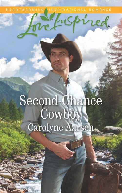 Cowboys of Cedar Ridge - Second-Chance Cowboy (Mills &amp; Boon Love Inspired) (Cowboys of Cedar Ridge, Book 2)