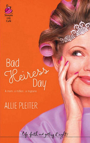 Bad Heiress Day (Mills &amp; Boon Silhouette): First edition