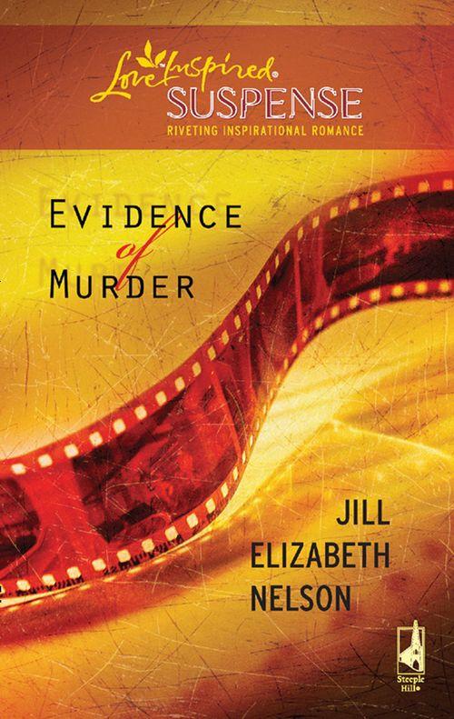 Evidence of Murder (Mills &amp; Boon Love Inspired): First edition