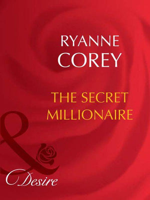 The Secret Millionaire (Mills &amp; Boon Desire): First edition