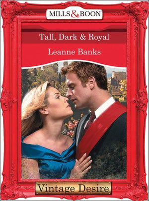 Dynasties: The Connellys - Tall, Dark &amp; Royal (Mills &amp; Boon Desire) (Dynasties: The Connellys, Book 1): First edition