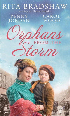 Orphans from the Storm: Bride at Bellfield Mill / A Family for Hawthorn Farm / Tilly of Tap House: First edition