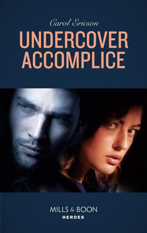 Red, White and Built: Delta Force Deliverance - Undercover Accomplice (Mills &amp; Boon Heroes) (Red, White and Built: Delta Force Deliverance, Book 2)