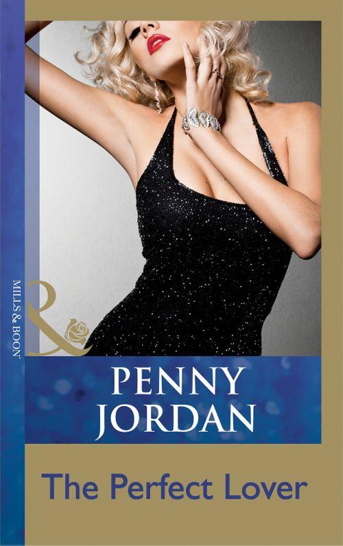 The Perfect Lover (Mills &amp; Boon Modern): First edition