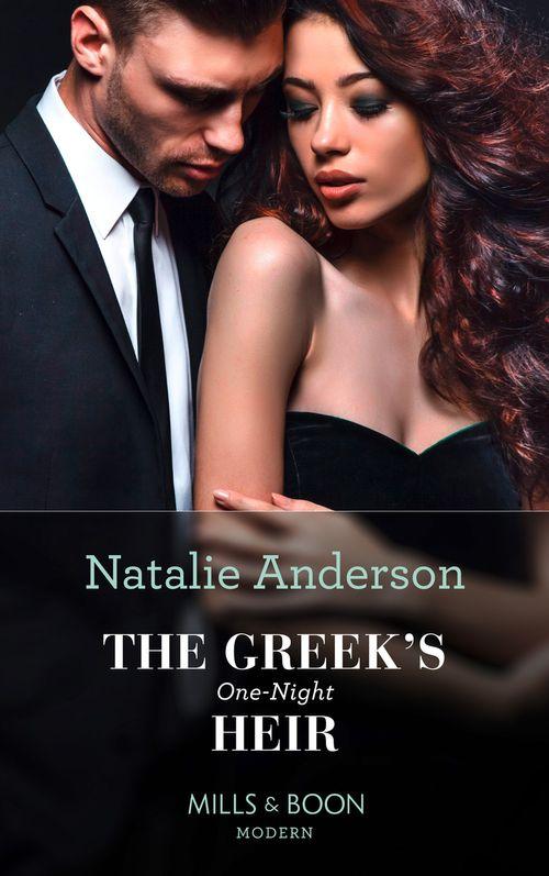 The Greek&#39;s One-Night Heir (Mills &amp; Boon Modern)