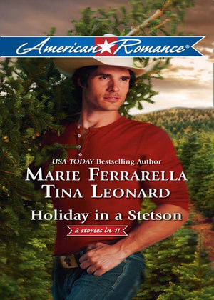 Holiday in a Stetson: The Sheriff Who Found Christmas / A Rancho Diablo Christmas (Mills &amp; Boon American Romance): First edition