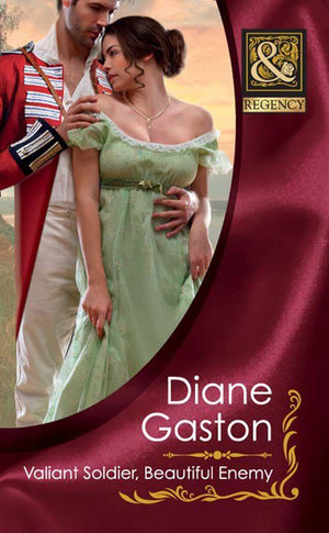 Three Soldiers - Valiant Soldier, Beautiful Enemy (Mills &amp; Boon Historical) (Three Soldiers, Book 3): First edition