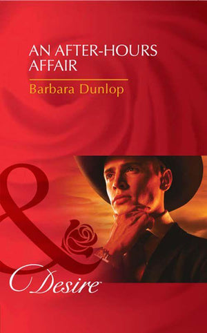 An After-Hours Affair (Mills & Boon Desire) (The Millionaire's Club, Book 3): First edition (9781408977606)