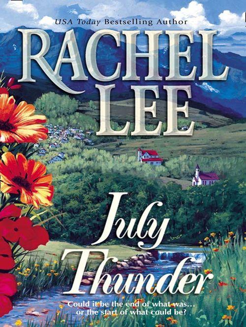 July Thunder (Mills &amp; Boon Silhouette): First edition
