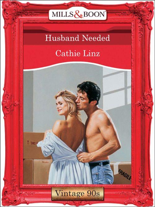 Husband Needed (Mills &amp; Boon Vintage Desire): First edition