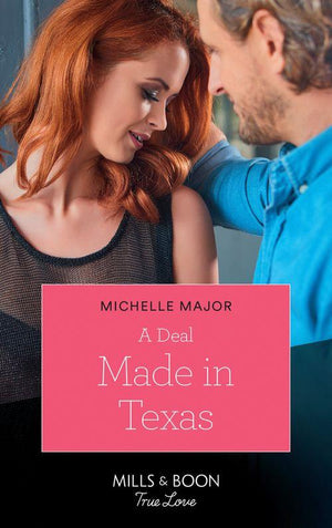 The Fortunes of Texas: The Lost Fortunes - A Deal Made In Texas (Mills &amp; Boon True Love) (The Fortunes of Texas: The Lost Fortunes, Book 1)