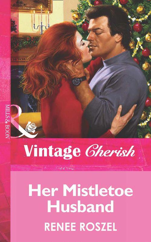 Her Mistletoe Husband (Mills &amp; Boon Vintage Cherish): First edition