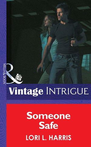 Someone Safe (Mills &amp; Boon Intrigue): First edition