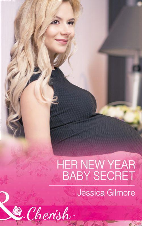 Maids Under the Mistletoe - Her New Year Baby Secret (Mills &amp; Boon Cherish) (Maids Under the Mistletoe, Book 4)