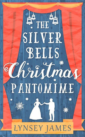 A Luna Bay novel - The Silver Bells Christmas Pantomime (A Luna Bay novel)