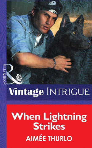 Sign of the Gray Wolf - When Lightning Strikes (Mills &amp; Boon Intrigue) (Sign of the Gray Wolf, Book 1): First edition