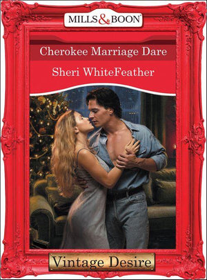 Cherokee Marriage Dare (Mills & Boon Desire) (Dynasties: The Connellys, Book 12): First edition (9781472036872)